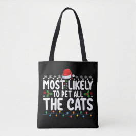 Waarschijnlijk om alle katten kerst familie te aai tote bag