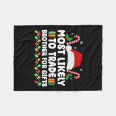 Waarschijnlijk om broeder te ruilen voor geschenke fleece deken (Voorkant (Horizontaal))