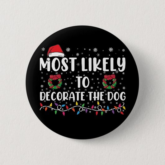 Waarschijnlijk om de hond bijpassende Kerstmis te  Ronde Button 5,7 Cm (Voorkant)