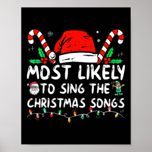 Waarschijnlijk om de kerstliedjes te zingen poster