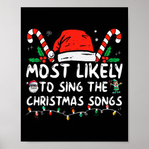 Waarschijnlijk om de kerstliedjes te zingen poster