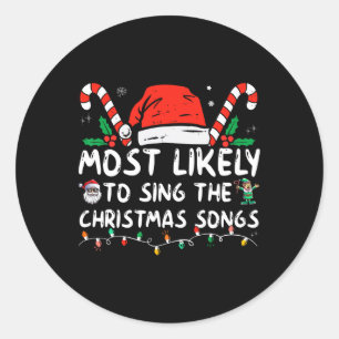 Waarschijnlijk om de kerstliedjes te zingen ronde sticker