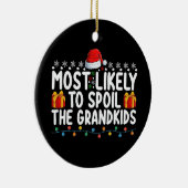 Waarschijnlijk om de kleinkinderen te verwennen Om Keramisch Ornament (Rechts)