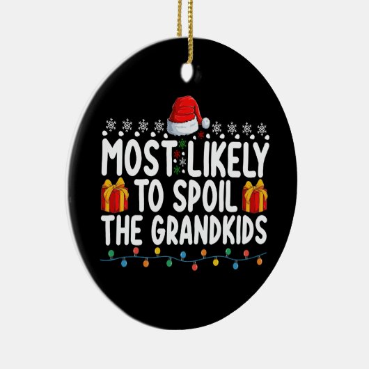 Waarschijnlijk om de kleinkinderen te verwennen Om Keramisch Ornament (Rechts)