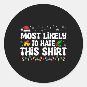 Waarschijnlijk om deze Kerstman te haten matching Ronde Sticker