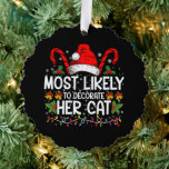 Waarschijnlijk om haar kattenfamilie te versieren ornament kaart<br><div class="desc">De meest waarschijnlijke decoratie van haar kat familie die kerstmis aanpast</div>