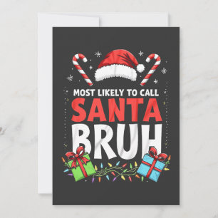 Waarschijnlijk om Kerstman Bruh Grappig Kerstmis t Kaart