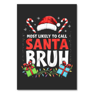 Waarschijnlijk om Kerstman Bruh grappig Kerstmis t Kaart