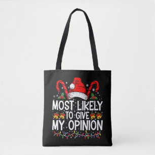 Waarschijnlijk om mijn mening te geven Funny kerst Tote Bag