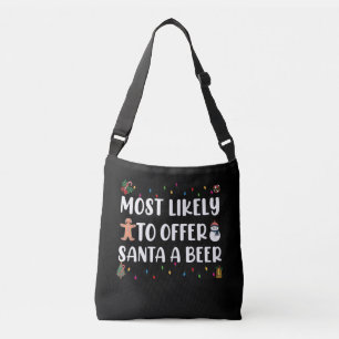 Waarschijnlijk om Santa een biertje aan te bieden  Crossbody Tas
