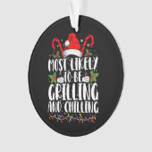Waarschijnlijk om te grillen en te koelen Kerstmis Ornament (voorkant)