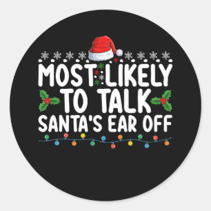 Waarschijnlijk om te praten Santa's Ear Off Christ Ronde Sticker