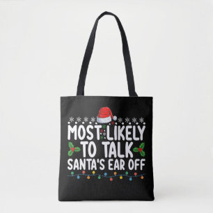 Waarschijnlijk om te praten Santa's Ear Off Christ Tote Bag