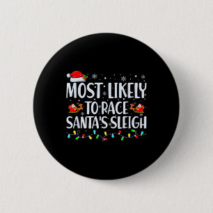 Waarschijnlijk om te racen Santa's Sleigh familie Ronde Button 5,7 Cm