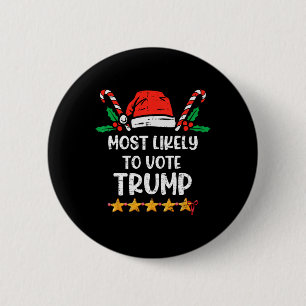 Waarschijnlijk om Trump verkiezing stemmer kerst Ronde Button 5,7 Cm