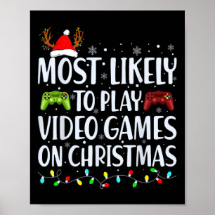 Waarschijnlijk om videospel te spelen op Kerstmis  Poster
