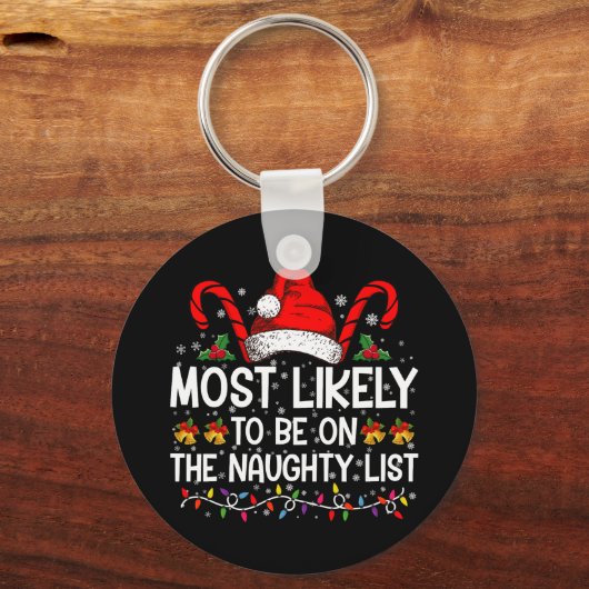 Waarschijnlijk op de stoute lijst met Kerstmis Sleutelhanger (Voorkant)