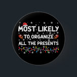 Waarschijnlijk organiseren ze alle Cadeaus Xmas Ronde Button 5,7 Cm<br><div class="desc">Waarschijnlijk organiseren ze alle Cadeaus Xmas</div>