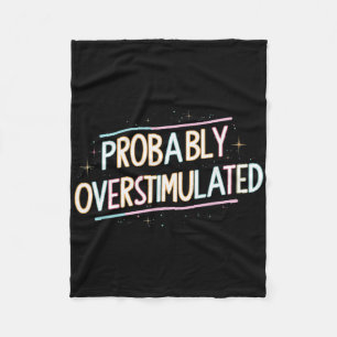 Waarschijnlijk overgestimuleerd _1 fleece deken