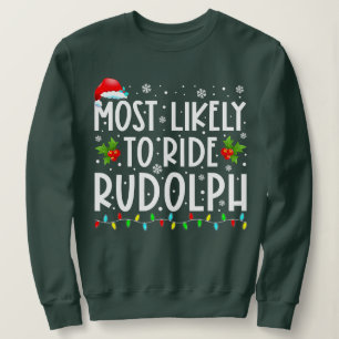 Waarschijnlijk Ride Rudolph Lover Funny Kerstmis Trui