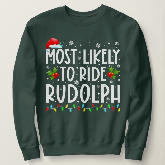 Waarschijnlijk Ride Rudolph Lover Funny Kerstmis Trui (Design voorkant)