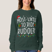 Waarschijnlijk Ride Rudolph Lover Funny Kerstmis Trui (Voorkant)