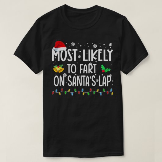 Waarschijnlijk scheet hij op Santas Lap Family Chr T-shirt (Design voorkant)