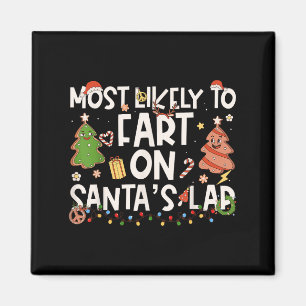 Waarschijnlijk scheet hij op Santas Lap Family Mat Magneet