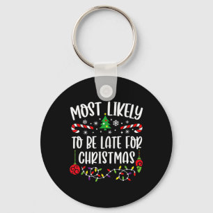 Waarschijnlijk te laat voor Kerstmis plezier Kerst Sleutelhanger