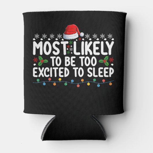 Waarschijnlijk te opgewonden om met Kerstmis te sl Blikjeskoeler (Voorkant)