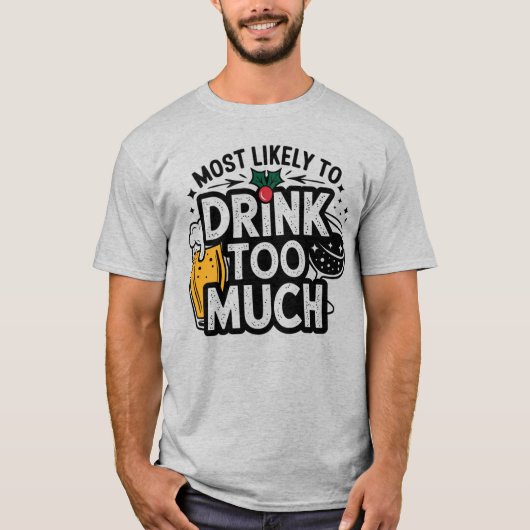 🎄Waarschijnlijk te veel drinken Funny Kerstmis  T-shirt (Voorkant)
