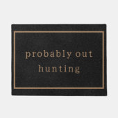 Waarschijnlijk uit jacht grappig custom zwart tren deurmat (Voorkant)