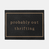 Waarschijnlijk uit Thrifting Grappige Custom Black Deurmat (Voorkant)