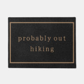 Waarschijnlijk uit wandelen Grappig Custom Black T Deurmat (Voorkant)