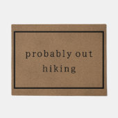 Waarschijnlijk uit wandelen Grappige Custom Brown Deurmat (Voorkant)