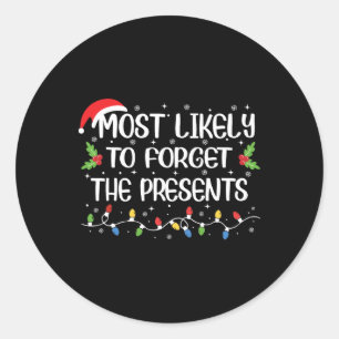 Waarschijnlijk vergeet je de Cadeaus Grappig Kerst Ronde Sticker