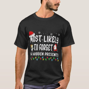 Waarschijnlijk vergeten we de verborgen Cadeaus T-shirt