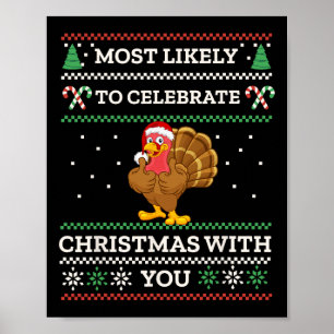 Waarschijnlijk viert u Kerstmis met u Poster