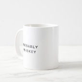 Waarschijnlijk Whiskey Funny Typography Coffee Mok (Voorkant links)