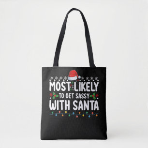 Waarschijnlijk wordt het sassy met Santa Christmas Tote Bag