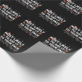 Waarschijnlijk zeg je het in je gezicht grappige k cadeaupapier (Hoek)