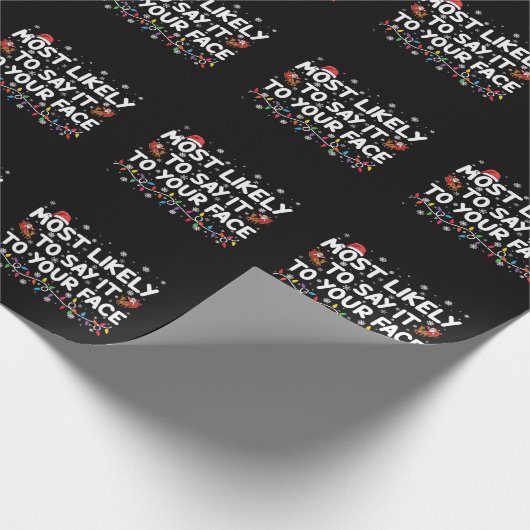 Waarschijnlijk zeg je het in je gezicht grappige k cadeaupapier (Hoek)