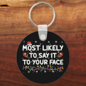 Waarschijnlijk zeg je het in je gezicht grappige k sleutelhanger (Voorkant)
