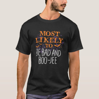 Waarschijnlijk zijn Halloween slecht en BooJee Mat T-shirt