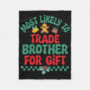 Waarschijnlijkste om broer te ruilen voor kerstcad fleece deken