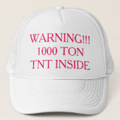 Waarschuwing!! 1000 ton Ton Tnt Inside Trucker Hat Trucker Pet (Voorkant)