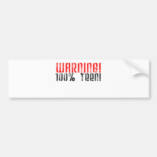 Waarschuwing 100% Teen Bumpersticker