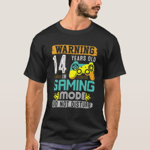 Waarschuwing 14 jaar oud in gamemodus 14e verjaard t-shirt