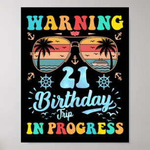 Waarschuwing 21e Verjaardagsreis aan de gang Funny Poster