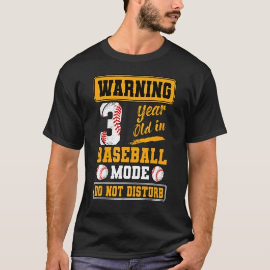 Waarschuwing 3 jaar oud in de Baseball-modus stoor T-shirt (Voorkant)